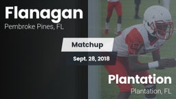 Matchup: Flanagan  vs. Plantation  2018