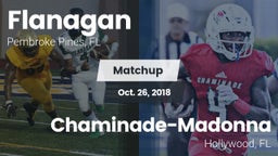 Matchup: Flanagan  vs. Chaminade-Madonna  2018