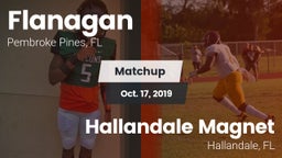 Matchup: Flanagan  vs. Hallandale Magnet  2019