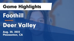 Foothill  vs Deer Valley  Game Highlights - Aug. 20, 2022
