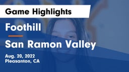 Foothill  vs San Ramon Valley     Game Highlights - Aug. 20, 2022