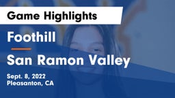 Foothill  vs San Ramon Valley Game Highlights - Sept. 8, 2022
