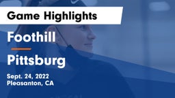 Foothill  vs Pittsburg Game Highlights - Sept. 24, 2022