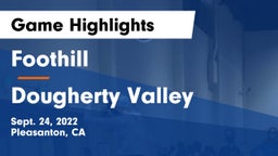 Foothill  vs Dougherty Valley Game Highlights - Sept. 24, 2022