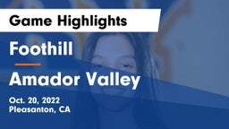 Foothill  vs Amador Valley Game Highlights - Oct. 20, 2022