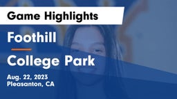 Foothill  vs College Park Game Highlights - Aug. 22, 2023