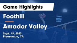 Foothill  vs Amador Valley Game Highlights - Sept. 19, 2023