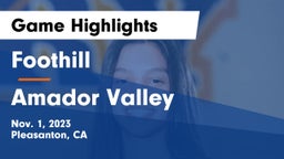 Foothill  vs Amador Valley Game Highlights - Nov. 1, 2023