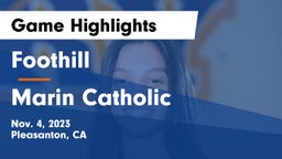 Foothill  vs Marin Catholic Game Highlights - Nov. 4, 2023