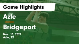 Azle  vs Bridgeport  Game Highlights - Nov. 13, 2021