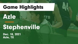 Azle  vs Stephenville  Game Highlights - Dec. 18, 2021