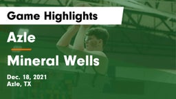 Azle  vs Mineral Wells  Game Highlights - Dec. 18, 2021