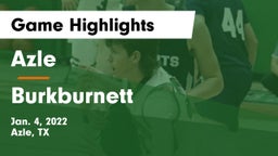 Azle  vs Burkburnett  Game Highlights - Jan. 4, 2022