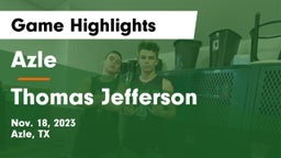 Azle  vs Thomas Jefferson  Game Highlights - Nov. 18, 2023