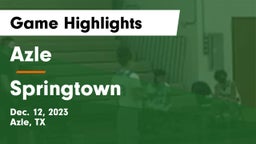 Azle  vs Springtown  Game Highlights - Dec. 12, 2023