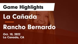 La Cañada  vs Rancho Bernardo  Game Highlights - Oct. 10, 2022