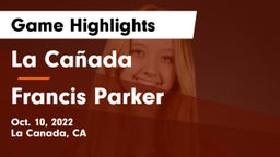 La Cañada  vs Francis Parker  Game Highlights - Oct. 10, 2022