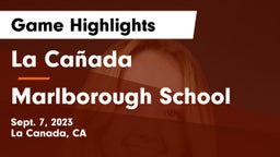 La Cañada  vs Marlborough School Game Highlights - Sept. 7, 2023