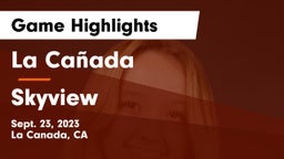 La Cañada  vs Skyview  Game Highlights - Sept. 23, 2023