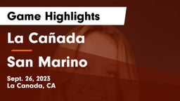 La Cañada  vs San Marino Game Highlights - Sept. 26, 2023