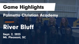 Palmetto Christian Academy  vs River Bluff Game Highlights - Sept. 2, 2023