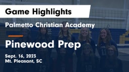 Palmetto Christian Academy  vs Pinewood Prep Game Highlights - Sept. 16, 2023