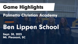 Palmetto Christian Academy  vs Ben Lippen School Game Highlights - Sept. 30, 2023