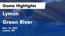 Lyman  vs Green River  Game Highlights - Dec. 16, 2023