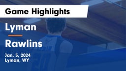 Lyman  vs Rawlins  Game Highlights - Jan. 5, 2024