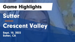 Sutter  vs Crescent Valley Game Highlights - Sept. 10, 2022