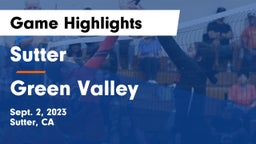 Sutter  vs Green Valley  Game Highlights - Sept. 2, 2023