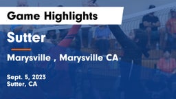 Sutter  vs Marysville , Marysville CA Game Highlights - Sept. 5, 2023