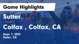 Sutter  vs Colfax , Colfax, CA Game Highlights - Sept. 7, 2023