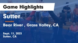 Sutter  vs Bear River , Grass Valley, CA Game Highlights - Sept. 11, 2023