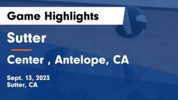 Sutter  vs Center , Antelope, CA Game Highlights - Sept. 13, 2023