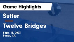 Sutter  vs Twelve Bridges Game Highlights - Sept. 18, 2023