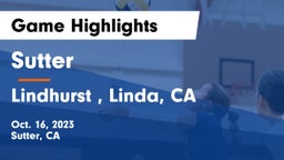 Sutter  vs Lindhurst , Linda, CA Game Highlights - Oct. 16, 2023