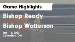 Bishop Ready  vs Bishop Watterson  Game Highlights - Jan. 14, 2023