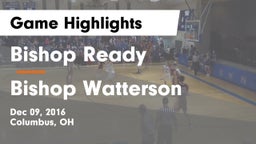 Bishop Ready  vs Bishop Watterson  Game Highlights - Dec 09, 2016