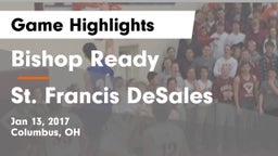 Bishop Ready  vs St. Francis DeSales  Game Highlights - Jan 13, 2017