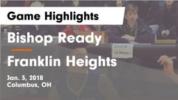 Bishop Ready  vs Franklin Heights  Game Highlights - Jan. 3, 2018