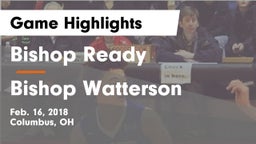 Bishop Ready  vs Bishop Watterson  Game Highlights - Feb. 16, 2018