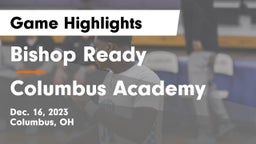 Bishop Ready  vs Columbus Academy  Game Highlights - Dec. 16, 2023