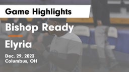 Bishop Ready  vs Elyria  Game Highlights - Dec. 29, 2023