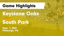 Keystone Oaks  vs South Park  Game Highlights - Sept. 1, 2022
