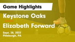 Keystone Oaks  vs Elizabeth Forward  Game Highlights - Sept. 28, 2023