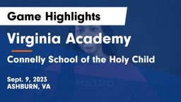 Virginia Academy vs Connelly School of the Holy Child  Game Highlights - Sept. 9, 2023