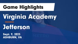 Virginia Academy vs Jefferson  Game Highlights - Sept. 9, 2023