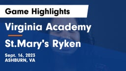 Virginia Academy vs St.Mary's Ryken Game Highlights - Sept. 16, 2023