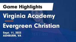 Virginia Academy vs Evergreen Christian Game Highlights - Sept. 11, 2023
